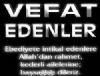 Vefat Edenler / 19 Eyll 2013